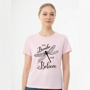 Camiseta Apenas Respire e Acredite Libélula Inspirador