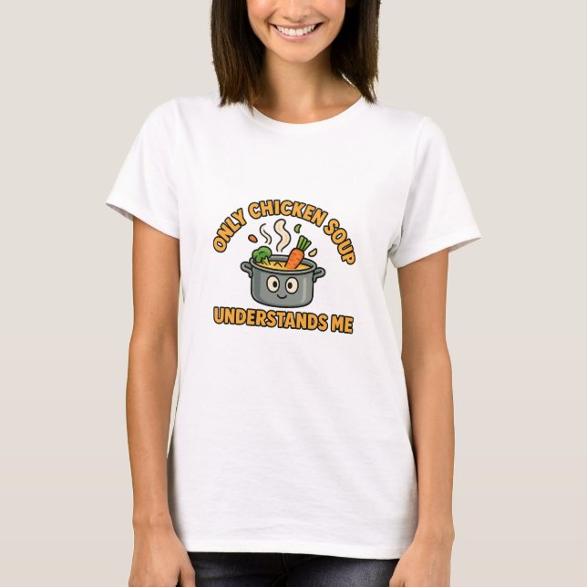Camiseta Apenas Sopa De Frango Me Entenderam - Comida Engra (Frente)