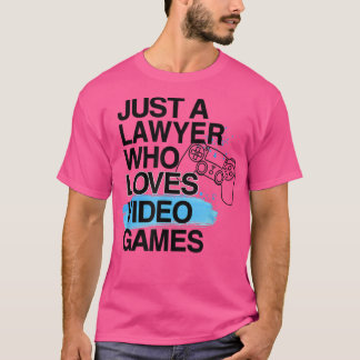 Camiseta Apenas Um Advogado Que Adora Videos games De Orgul