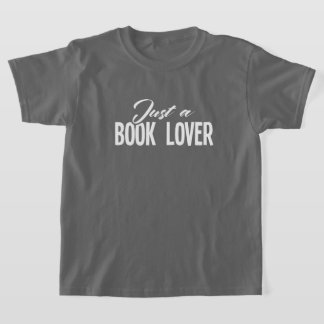 Camiseta Apenas um amante de livros T-Shirt
