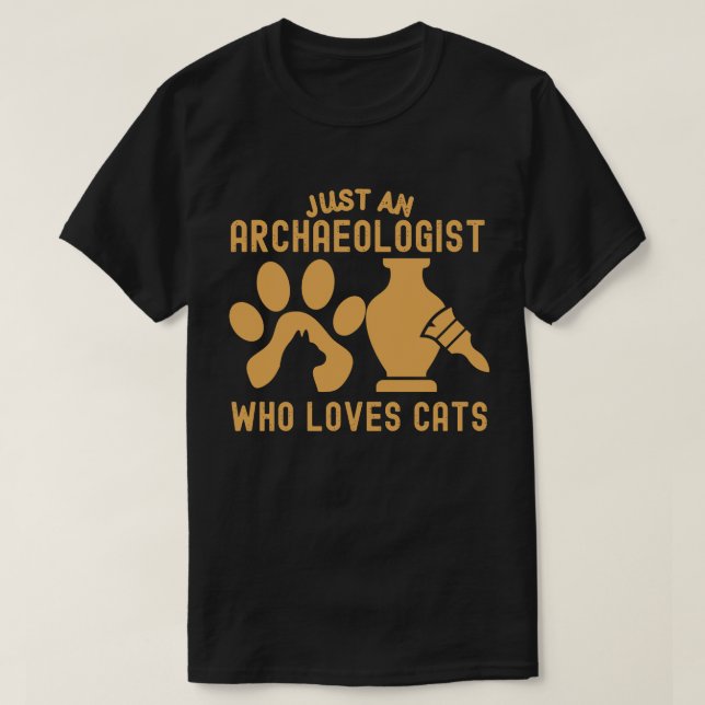 Camiseta Apenas um Arqueólogo que ama Gatos (Frente do Design)