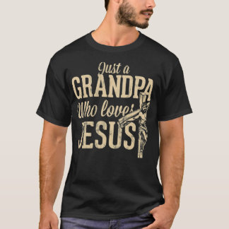 Camiseta Apenas Um Avô Que Ama O Nome De Jesus Cristão