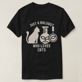 Camiseta Apenas um Biólogo que Ama Gatos, Graduado em Biolo