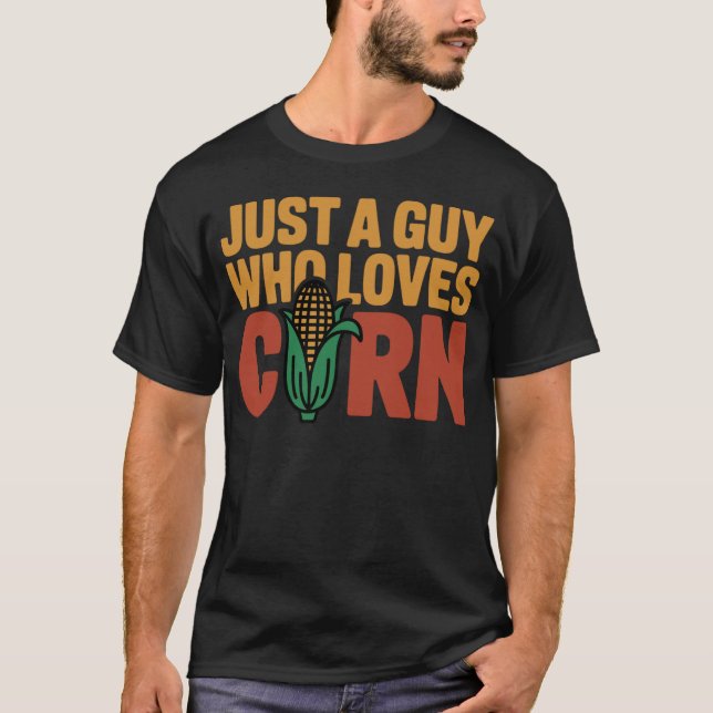 Camiseta Apenas um cara que ama milho (Frente)