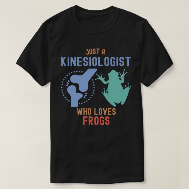 Camiseta Apenas um Cinesiologista que Ama Rãs (Frente do Design)