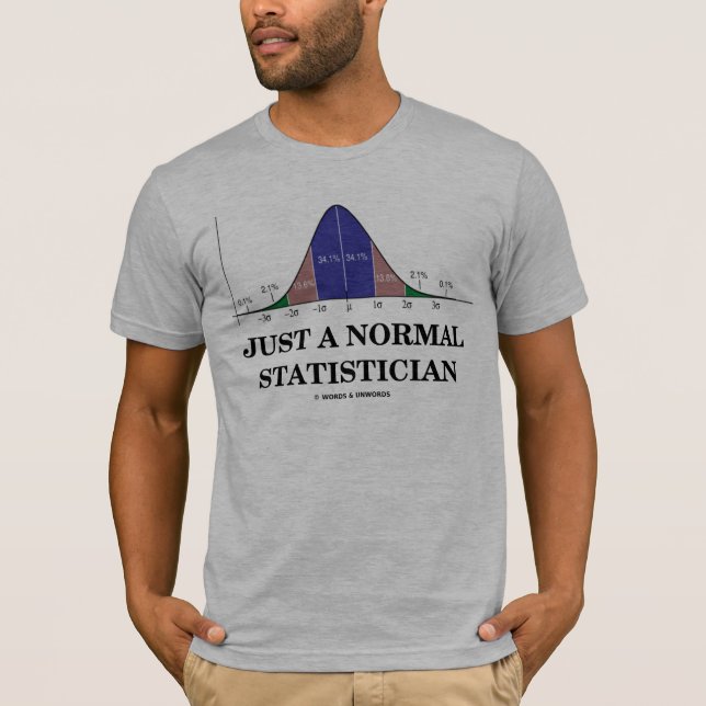 Camiseta Apenas um estatístico normal (humor da curva de (Frente)