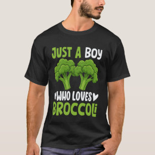 Camiseta Apenas um garoto que ama brócolis engraçado Brócol