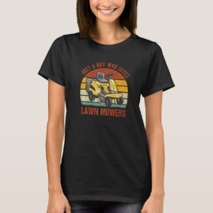 Camiseta Apenas um garoto que ama cortadores de grama corta