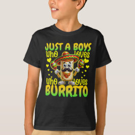 Camiseta apenas um garotos que ama burrito