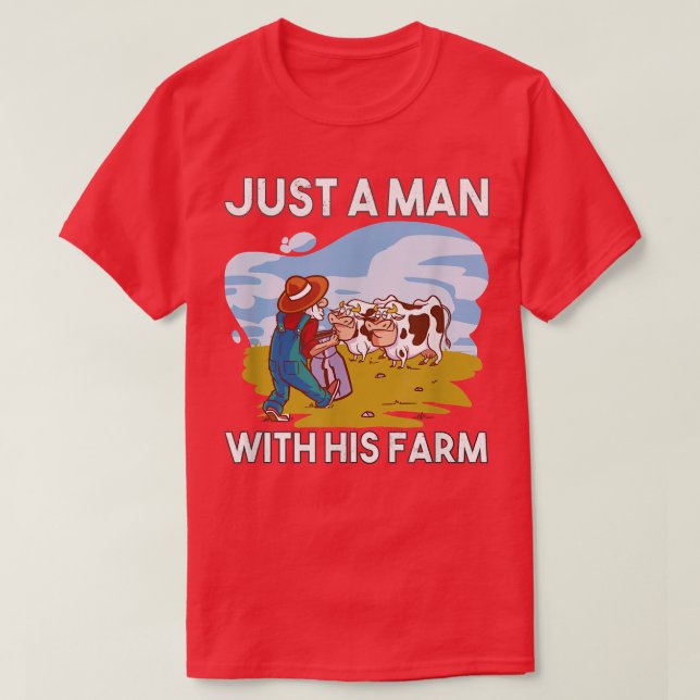 Camiseta Apenas um homem com sua Fazenda, fazendeiro, ranch (Frente do Design)