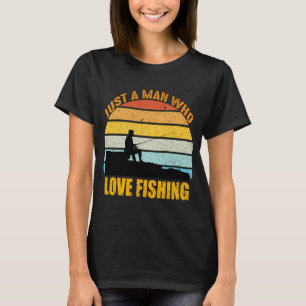 Camiseta Apenas um Homem que Ama Pescar