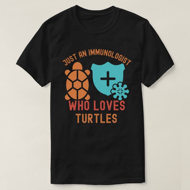 Camiseta Apenas um Imunologista que ama as tartarugas (Frente do Design)