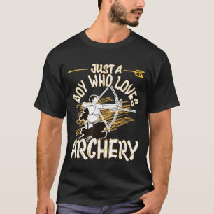 Camiseta Apenas Um Menino Que Adora Archery Archer Archery