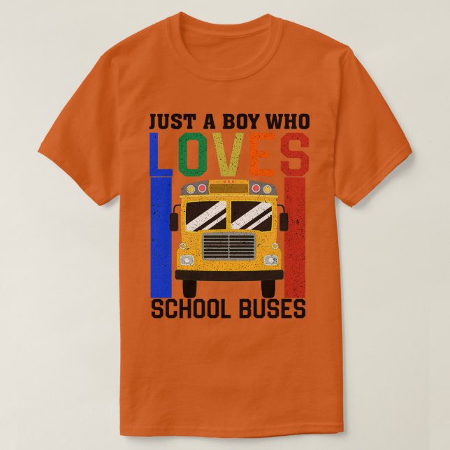 Camiseta Apenas Um Menino Que Adora Ônibus Escolar (Frente do Design)