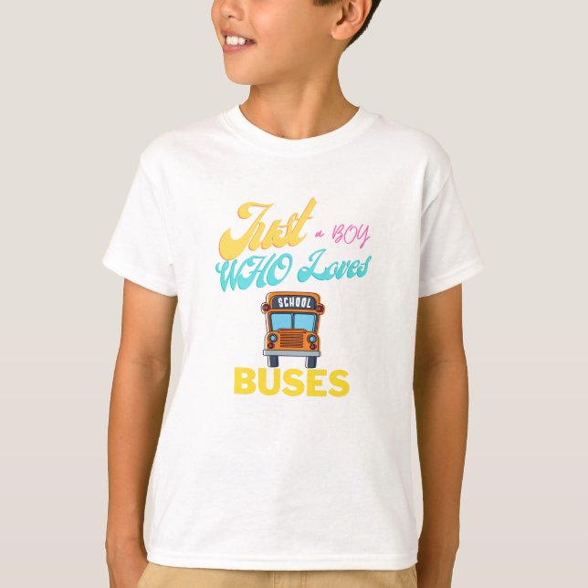 Camiseta Apenas Um Menino Que Adora Ônibus Escolar E Barram (Frente)