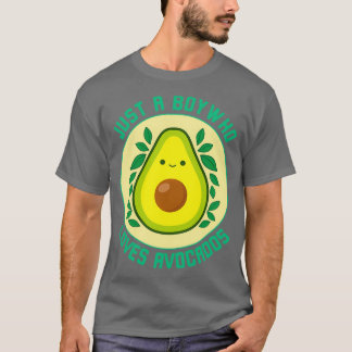 Camiseta Apenas Um Menino Que Ama Avocados 1 1
