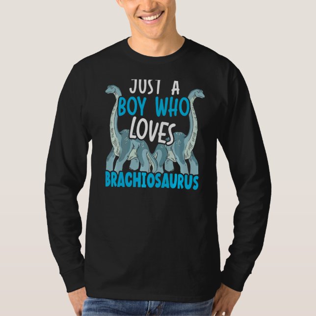 Camiseta Apenas Um Menino Que Ama Brachiosaurus Paleontolog (Frente)
