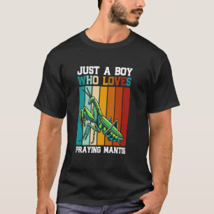 Camiseta Apenas um menino que ama capturar insetos louva-a-