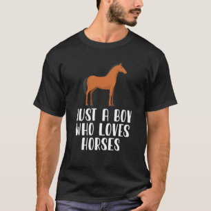 Camiseta Apenas Um Menino Que Ama Cavalos