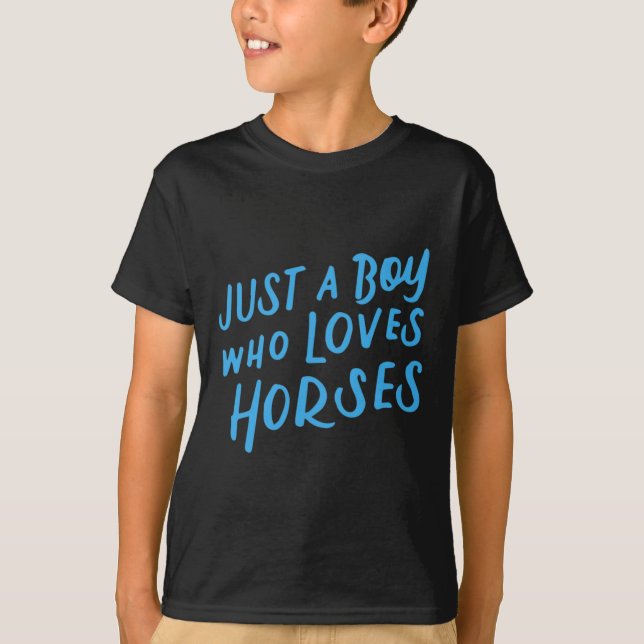 Camiseta Apenas Um Menino Que Ama Cavalos (Frente)
