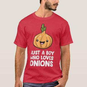 Camiseta Apenas um menino que ama cebolas