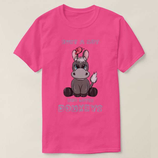Camiseta Apenas Um Menino Que Ama Donkeys (Frente do Design)