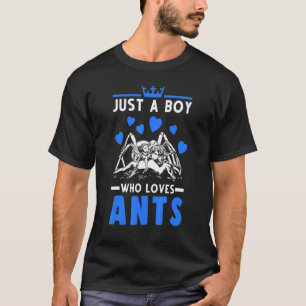 Camiseta Apenas Um Menino Que Ama Fazenda De Formigas Ant