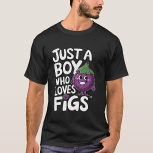 Camiseta Apenas um Menino que Ama Figos Para um Amante de F