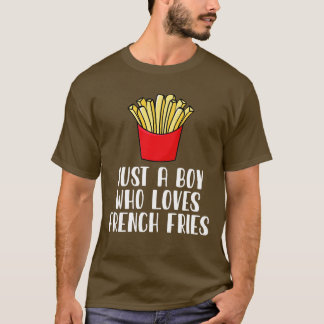 Camiseta Apenas Um Menino Que Ama Fries Franceses