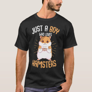 Camiseta Apenas Um Menino Que Ama Hamsters Hammy Boys Hams