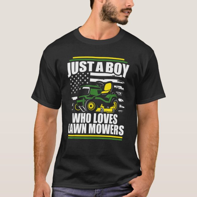 Camiseta Apenas Um Menino Que Ama Lawn Mowers Mower America (Frente)