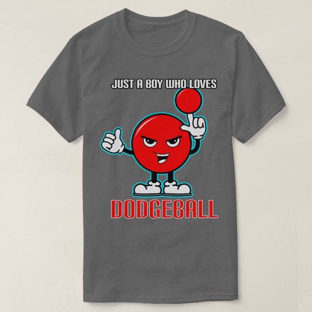 Camiseta Apenas Um Menino Que Ama O Dodgeball (Frente do Design)