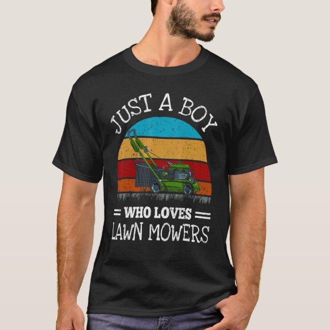 Camiseta Apenas Um Menino Que Ama O Lawn Mowers Lawnmower (Frente)