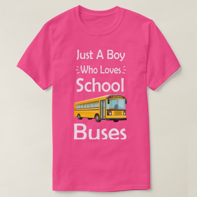 Camiseta Apenas Um Menino Que Ama O Ônibus Escolar Soa Engr (Frente do Design)
