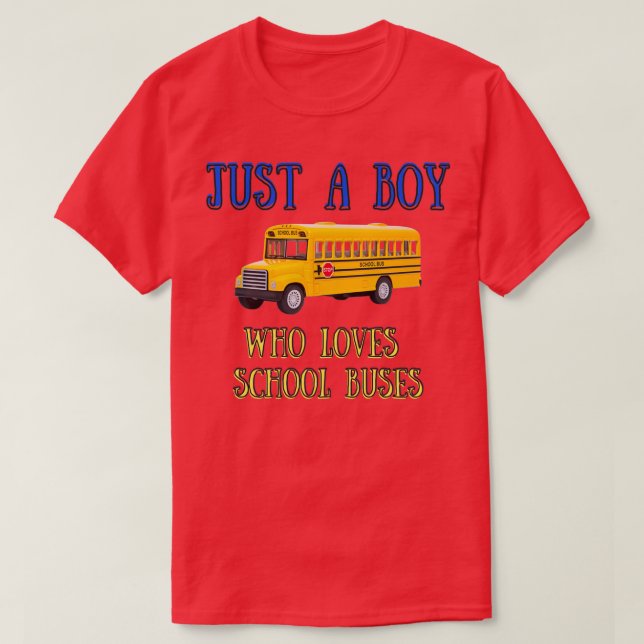 Camiseta Apenas Um Menino Que Ama Ônibus 1 3 (Frente do Design)