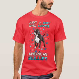 Camiseta Apenas Um Menino Que Ama Os Bullies Americanos