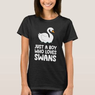 Camiseta Apenas um menino que ama os cisnes