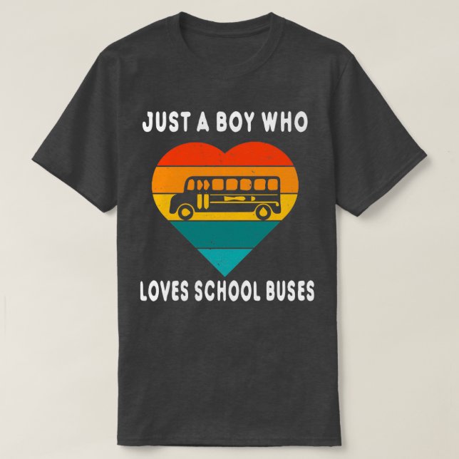Camiseta Apenas um menino que ama os ônibus escolares 1 (Frente do Design)