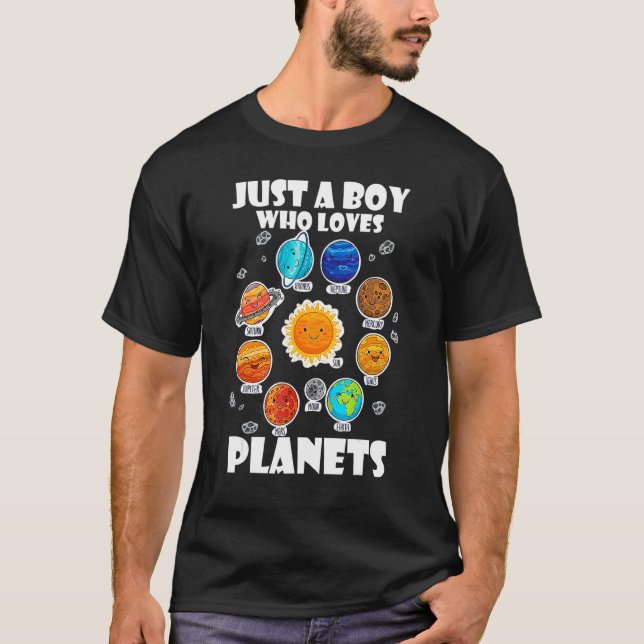 Camiseta Apenas Um Menino Que Ama Planetas E Espaço Solar D (Frente)