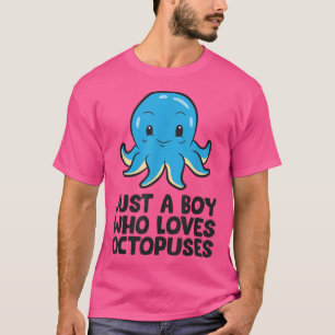 Camiseta Apenas um menino que ama polvos