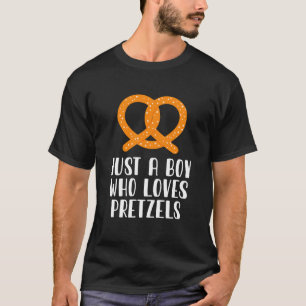 Camiseta Apenas Um Menino Que Ama Pretzels