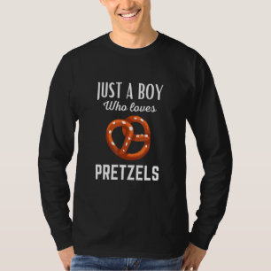 Camiseta Apenas Um Menino Que Ama Pretzels Pretzel