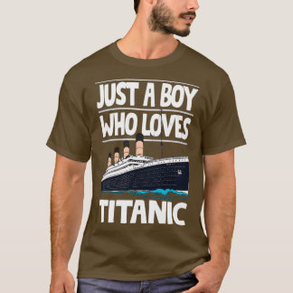 Camiseta Apenas Um Menino Que Ama Titanic Navio Lover Bo