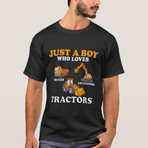 Camiseta Apenas Um Menino Que Ama Tratores De Escavadores D