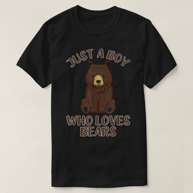 Camiseta Apenas Um Menino Que Ama Ursos - Urso Por Trás (Frente do Design)