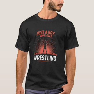 Camiseta Apenas um menino que ama wrestling masculino menin