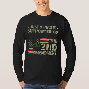 Camiseta Apenas Um Orgulhoso Apoiador Da Emenda Do segundo 