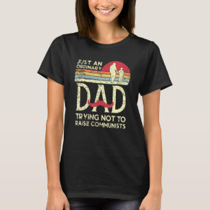 Camiseta Apenas Um Pai Comum Tentando Não Criar Comunista