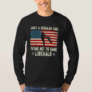 Camiseta Apenas Um Pai Normal Tentando Não Criar Liberais F