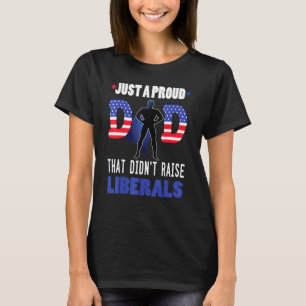 Camiseta Apenas Um Pai Orgulhoso Que Não Levantou Os Libera